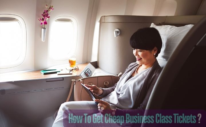 Cheap Business Class Tickets For International Flights